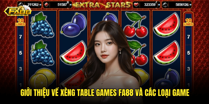 Khám Phá Xèng Table Games Fa88: Trải Nghiệm Sòng Bài Thu Nhỏ Trên Máy Đánh Bạc 2 Giới Thiệu Về Xèng Table Games Fa88 Và Các Loại Game