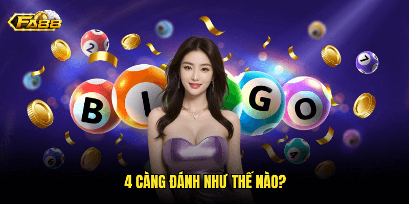 4 Càng Đánh Như Thế Nào