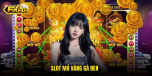 Slot Mỏ Vàng Gà Đen