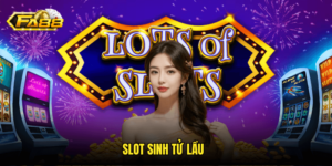 Slot Sinh Tử Lầu