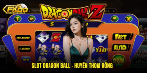 Slot Dragon Ball - Huyền Thoại Rồng