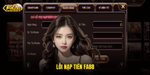 Lỗi Nạp Tiền Fa88