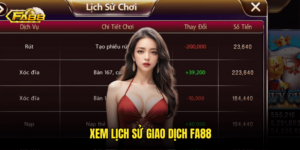 Xem Lịch Sử Giao Dịch Fa88